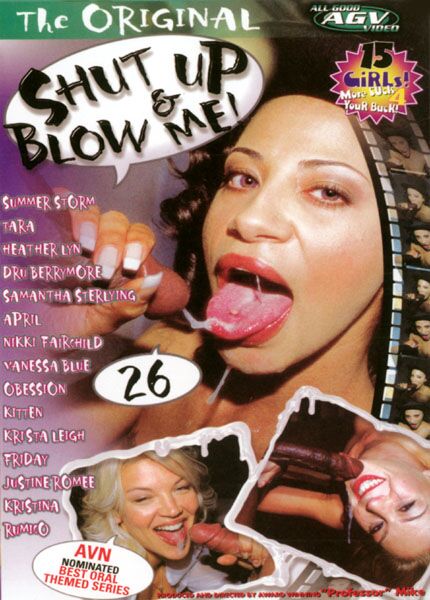 Shut Up and Blow Me 26 / Shut up and suck me 26 (Professor Mike / AGV) [2001, Blowjobs, POV, Facial, Swallow, DVD5] – Porn torrents download