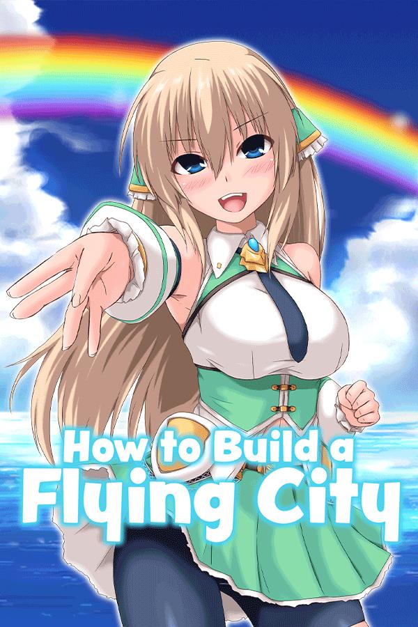 How to Build a Flying City (IrisField/Kagura Games) [uncen] [2014, SLG, Male Protagonist, Management, Prostitution/Paid Dating, Sex Industry/Soapland, Foot Job, Bukkake, Internal Cumshot, Pregnancy/Impregnation] [eng]