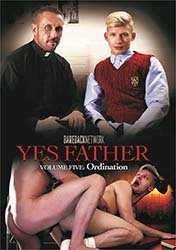 Yes Father 5: Ordination
