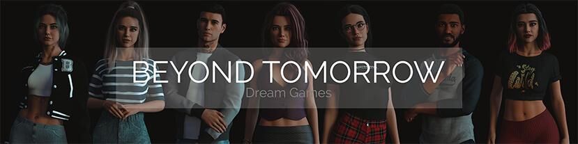 Beyond Tomorrow [InProgress, CH.2] (DREAM GAMES) [uncen] [2023, ADV, Kinetic Novel, Animation, 3DCG, Anal, Big Tits, Creampie, Footjob, Group, Male Protagonist, Oral, Romance, Vaginal, REN' PY] [rus]