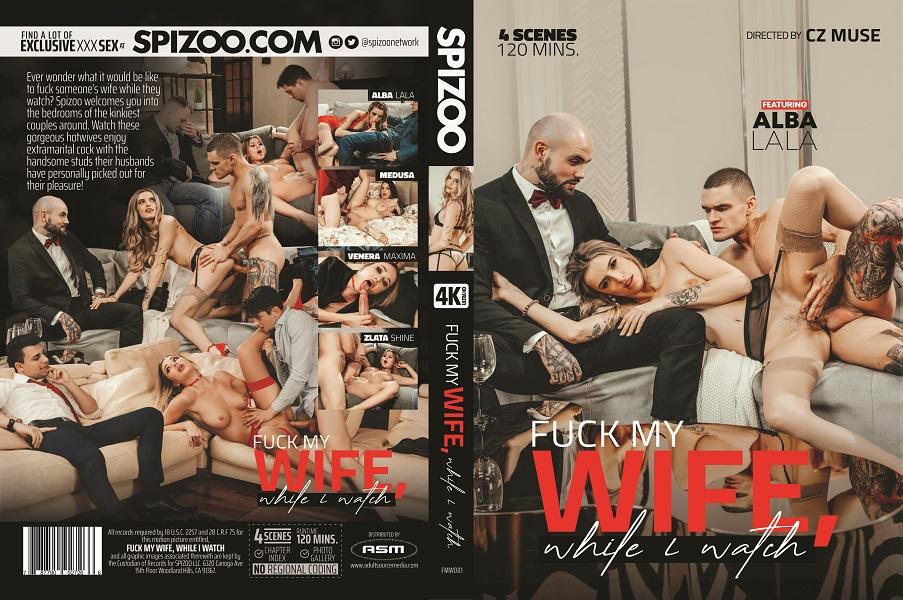Fuck My Wife While I Watch / Трахни Мою Жену, Пока я Смотрю (Spizoo) [2022 г., Big Butt, Big Dicks, Big Tits, Blowjobs, Cuckolds, Erotic Vignette, High Heels, VOD, 720p] (Split Scenes) (Venera Maxima, Zlata Shine, Alba Lala, Medusa)