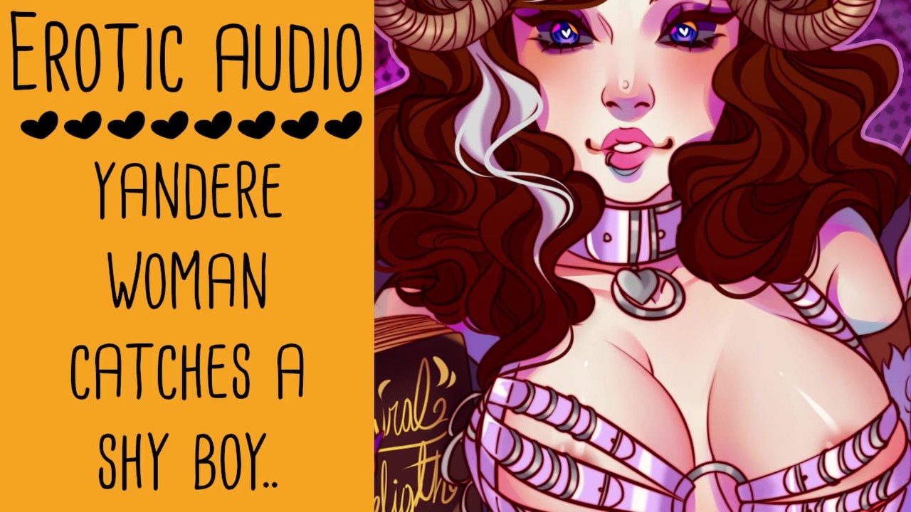 [LadyAurality] Captured a shy boy... | Yandere erotic audio for adults fictional lady aurality