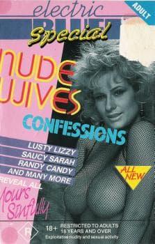 Electric Blue Special – Nude Wives Confessions / Electric Blue Special – Nude Wives Confessions (Electric Video) [1982 г., Erotic, Documentary, VHSRip] (Split Scenes) (Unknown)