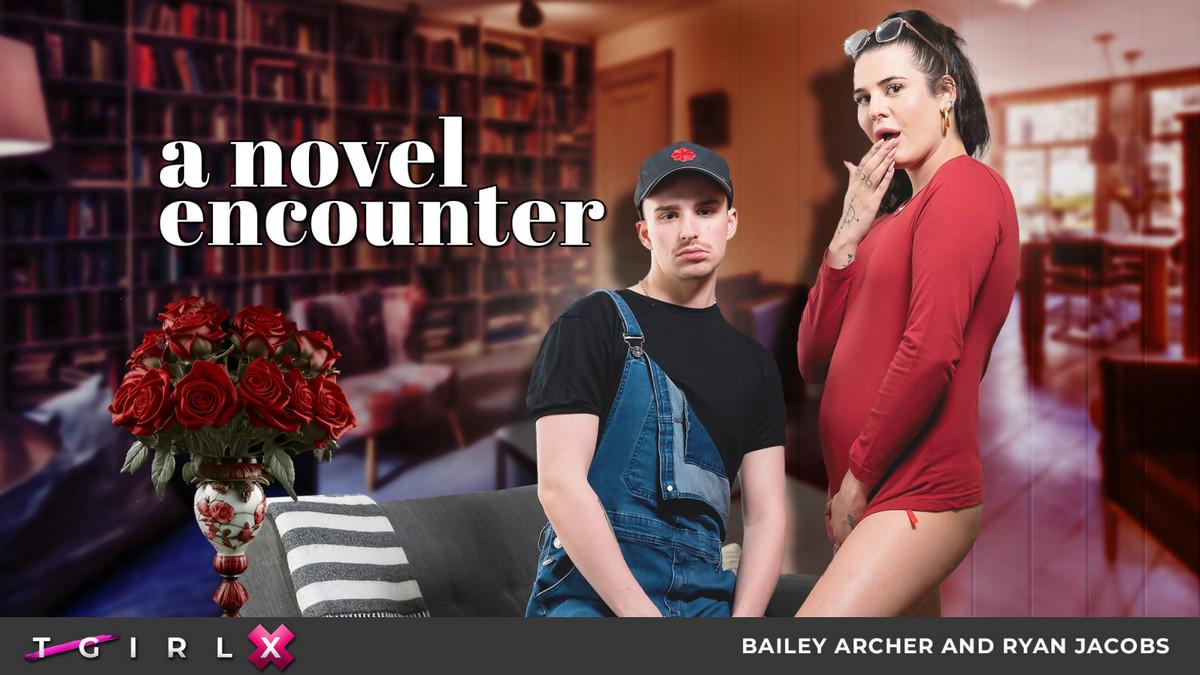 [1.31 GB] [TgirlX.com] Bailey Archer - A Novel Encounter (22-09-2023) [Shemale On Male, Feature, Blowjob, Big Cock, Face Fuck, Asslicking, Rimming, No Condom, Small Tits, Natural Tits, Cum On Ass, 1080p, SiteRip]