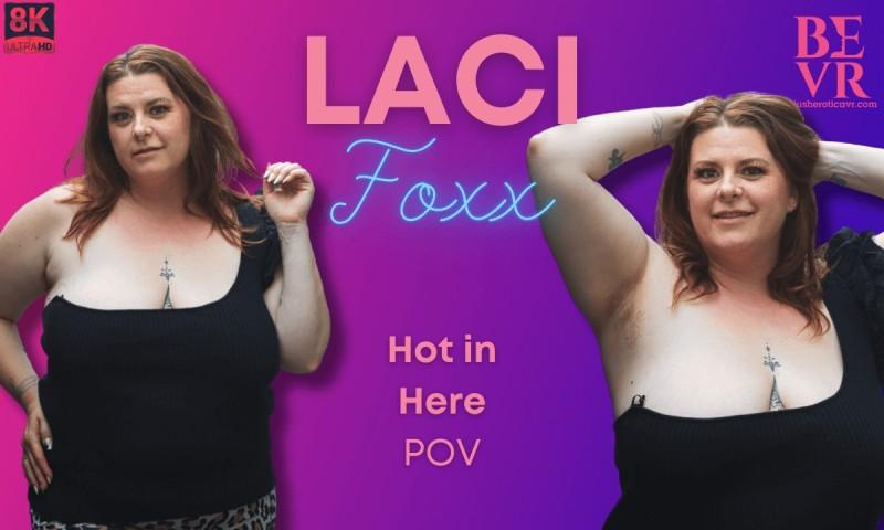 [5.98 GB] [Blush Erotica / SexLikeReal.com] Laci Foxx (Hot in Here) [2024 г., BBW / FAT, No Male, All Sex, VR, 180°, 8k, 4096p] [Oculus Rift / Vive]