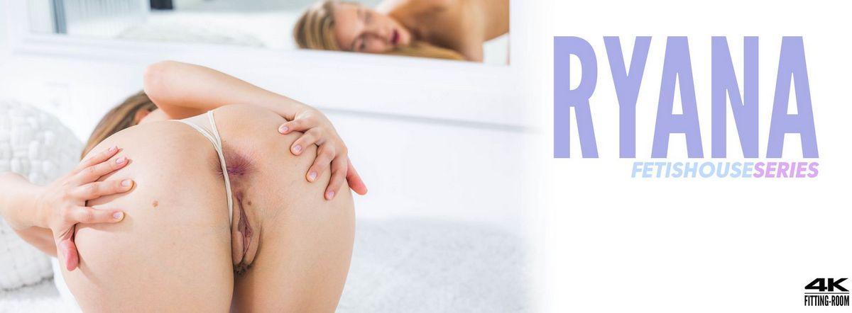 [1.53 GB] [Fitting-Room.com] Ryana - A Gaped Big Butt 4 U(Fetishouse) [2025-04-14, Solo, Blonde, Mini Skirt, Lingerie, Masturbation, Vibrator, Ukrainian Girl, 2160p, SiteRip]