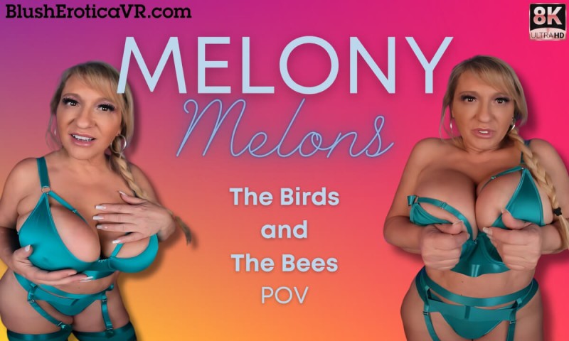 [Blush Erotica / SexLikeReal.com] Melony Melons The Birds and The Bees) [2025 г., MILF, No Male, Huge Tits, Tits Fucking, Big Ass, VR, 180°, 8k, 4096p] [Oculus Rift / Vive]