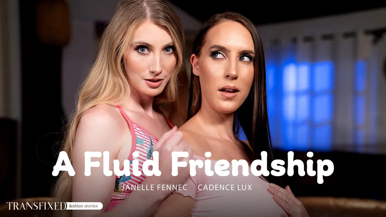 [AdultTime.com] Cadence Lux & Janelle Fennec | A Fluid Friendship (23.07.2025) [2025 г., Shemale on Female, Oral, Hardcore, All Sex, Pussy Licking, Bareback, Fake Cumshot, 4K, 2160p, SiteRip]