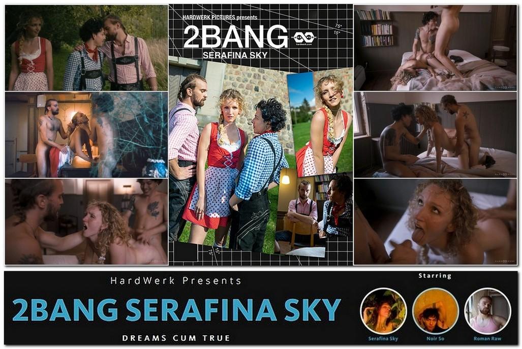 [1.59 GB] [HardWerk.com] Serafina Sky, Noir So and Roman Raw / 2BANG SERAFINA SKY [28.12.2023. Bisexual, OralSex, Vaginal Sex, Group Sex, Gangbang, Threesome, Orgy, Hardcore, Cumshots,...1080p]