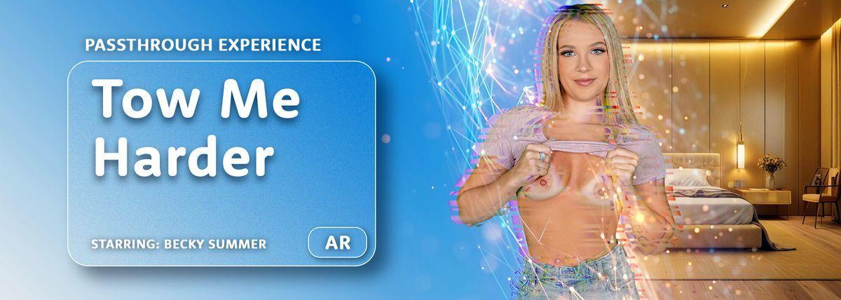 [23.74 GB] [ARPorn.com / VRPorn.com] Becky Summer - Tow Me Harder [2025-10-03, American, Big Dick, Blonde, Blowjob, Cowgirl, Cumshot, Doggystyle, Handjob, Natural Tits, Passthrough, Pussy Licking, Reverse Cowgirl, Shaved, Skinny, Small Tits, Teen, VR, 8K, 4096p] [Oculus Rift / Vive]