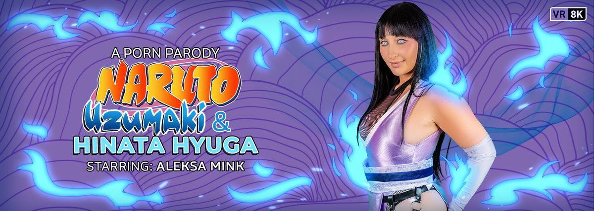 [14.36 GB] [VRConk.com] Aleksa Mink - Naruto Uzumaki & Hinata Hyuga (A Porn Parody) [2025-11-14, American, Anime, Babe, Big Ass, Big Tits, Blowjob, Brunette, Cosplay, Cowgirl, Cum on Body, Doggystyle, Fantasy, Natural Tits, Parody, Reverse Cowgirl, Shaved, Stockings, Titty Fuck, VR, 8K, 4096p] [Oculus Rift / Vive]