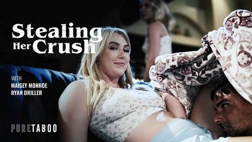 [PureTaboo.com] Maisey Monroe - Stealing Her Crush (09.12.2025) [All Sex]