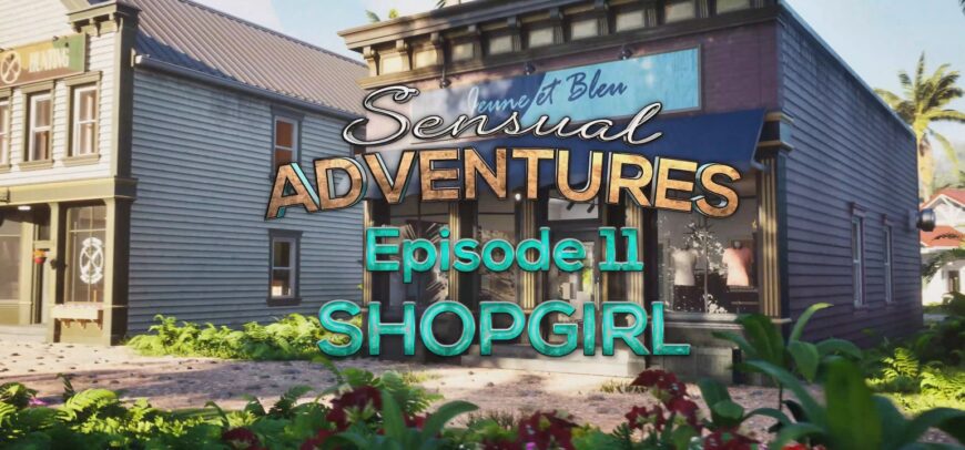 Sensual Adventures – Episode 11 – Shop Girl (Puppetmaster3dx) [2025, 3DCG, Anal, Big Tits, Futa, Oral, Creampie, WEB-DL] [eng] [2160p]