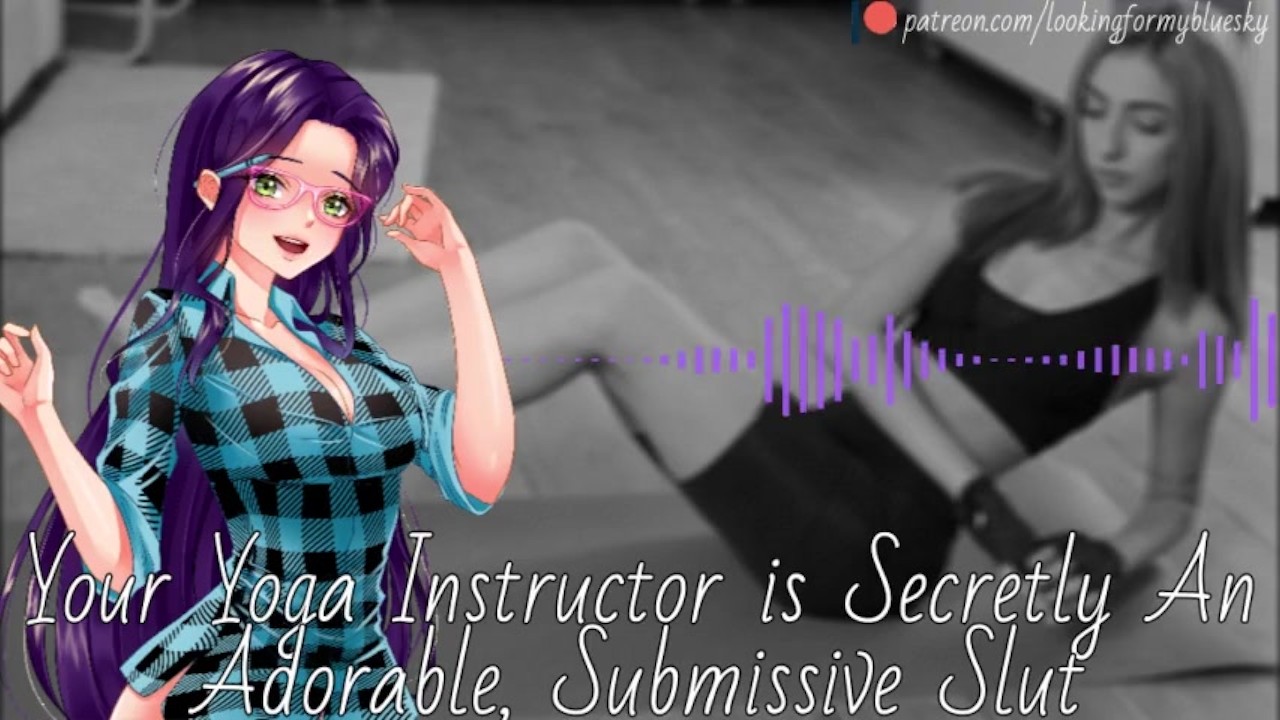 Your yoga instructor is secretly an adorable, submissive slut - audio roleplay