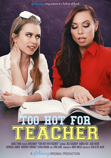 Too Hot For Teacher / Слишком жарко для Учителя (Girlsway) [2019 г., Lesbian, Redhead, Threesome, All Girl, VOD, 480p] (Aidra Fox, Jill Kassidy, Whitney Wright, Jade Kush, Lyra Louvel, Elena Koshka, Georgia Jones)