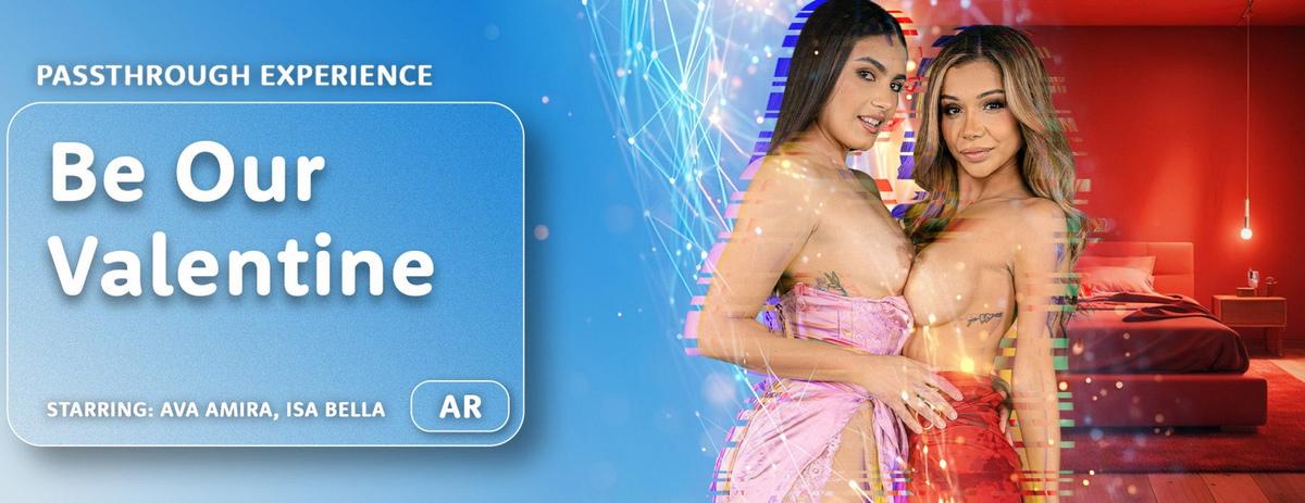 [28.67 GB] [ARPorn.com / VRPorn.com] Isa Bella, Ava Amira (Be Our Valentine) [2026.02.13, blowjob, female kissing female, double blowjob, cowgirl, reverse cowgirl, spits reverse cowgirl, clit rubbing, masturbation, pov cunnilingus, female on female cunnilingus, standing doggy, foot fetish, missionary, tit sucking, nipple licking, handjob to completion, double handjob, facial, HIGH BITRATE, Original 8K, 4096p] [Oculus Rift / Quest 2 / Vive]