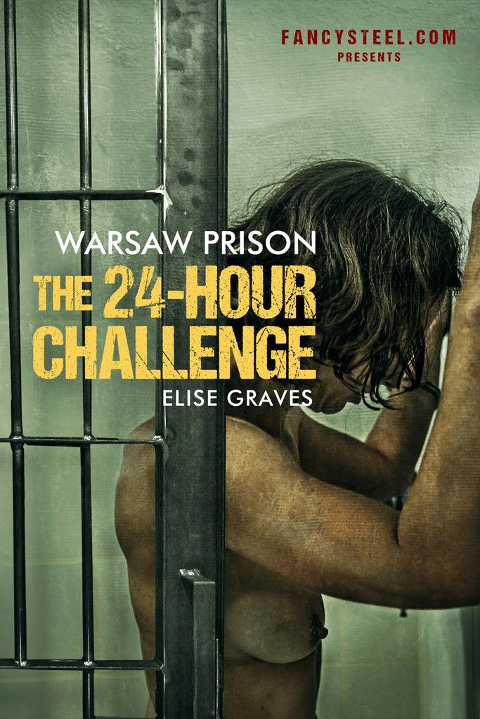[12.98 GB] [Fancysteel.com] Elise Graves - Warsaw Prison The 24 Hour Challenge (James Grey, Fancysteel.com) [2025, BDSM, Bondage, Chastity, Punishment, Prison, 2160p, WEB-DL]