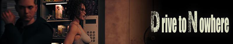 Drive to Nowhere [InProgress, 1.8] (VisualNovels) [uncen] [2025, ADV, 3DCG, Incest, Blowjob, Anal, Big tits, Big Ass, Milf, Gay, Male Protagonist, Corruption, Lesbian, Exhibitionism, Humiliation, APK, Ren Py] [rus]