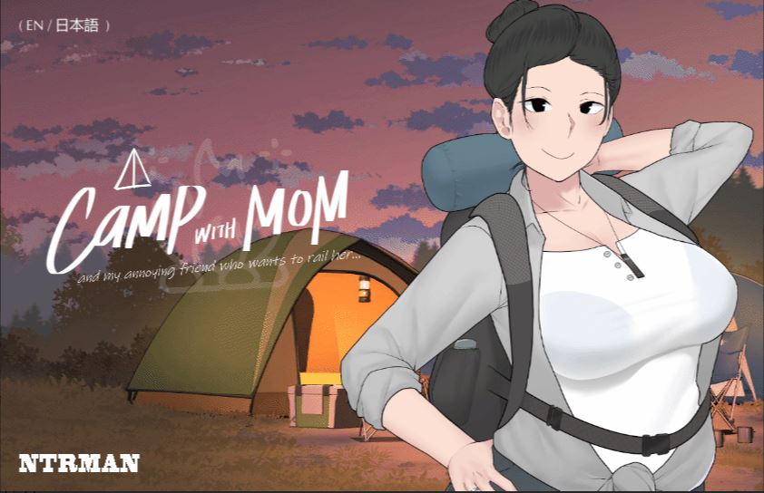 A Camp with Mom [1.0] (NTRman) [uncen] [2021, ADV, Big tits, Blackmail, Creampie, Groping, Handjob, Milf, Multiple endings, NTR, Oral sex, Teasing, Vaginal sex, Voyeurism] [eng]