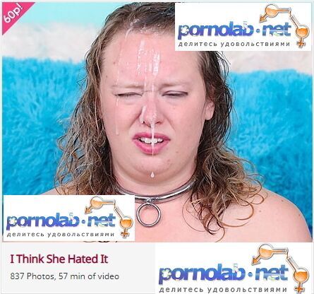 [Facialabuse.com] I Think She Hated It / E819 [2021, BBW, DP, Oral, Facial, Anal, Blowjobs, Throatfuck, Vomit, Humiliation, Pissing, 1080p] – Porn torrents download
