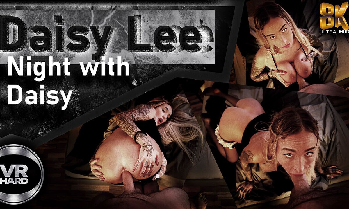 [VRHard / SexLikeReal.com] Daisy Lee – Night with Daisy [17.01.2023, Blonde, Blow Job, Boobs, Close Ups, Cowgirl, Cumshots, Czech, Doggy Style, Hand Job, Hardcore, Long Hair, Missionary, Nylons, POV , Reverse Cowgirl, Shaved Pussy, Silicone, Stockings, Tattoo, Virtual Reality, SideBySide, 8K, 3840p, SiteRip] [Oculus Rift / Quest 2 / Vive] – Porn torrents download
