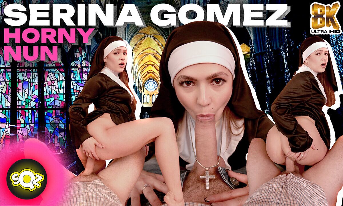 [Squeeze VR / SexLikeReal.com] Serina Gomez – Horny Nun [27.06.2023, Blow Job, Camera Movement, Cowgirl, Cumshots, Czech, Hardcore, Missionary, POV, Reverse Cowgirl, Shaved Pussy, Uniforms, Virtual Reality, SideBySide, 8K , 3840p, SiteRip] [Oculus Rift / Quest 2 / Vive] – Porn torrents download