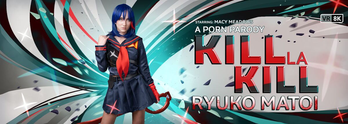 [VRConk.com] Macy Meadows – Kill la Kill: Ryuko Matoi (A Porn Parody) [2023-05-26, VR Porn, Blowjob, Cosplay, Cum on Face, Hentai, Parody, Skinny, Small Tits, Uniform, Natural Tits , American, Close Up, Cowgirl, Deepthroat, Doggystyle, Reverse Cowgirl, Teen, Hairy, 8K, SideBySide, 3840p, SiteRip] [Oculus Rift / Vive] – Porn torrents download