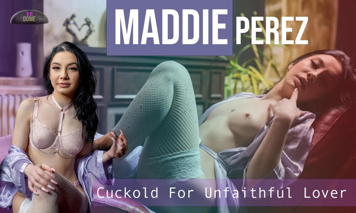 [SexLikeReal.com/VRDome] Maddie Perez – Cuckold For Unfaithful Love [2023-03-09, VR, Blowjob, Brunette, Cowgirl, Reverse Cowgirl, Cuckold / Girl Fucks Husband Watches, Cumshot, Doggystyle, Hardcore, Missionary, Fishnet, Stockings , POV, Shaved Pussy, SideBySide, 3072p, SiteRip] [Oculus Rift / Vive] – Porn torrents download
