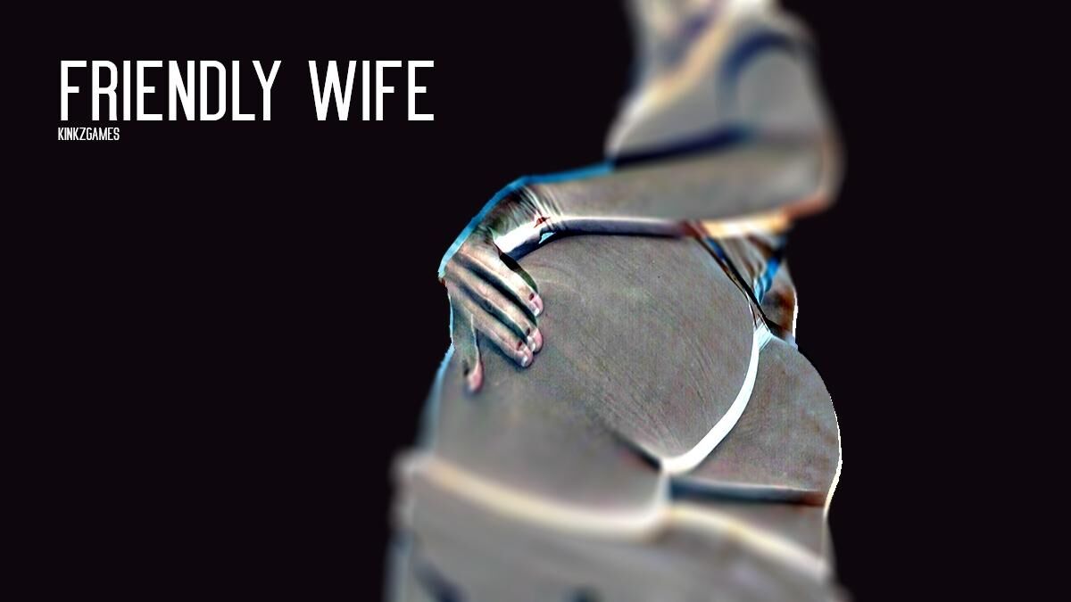 Friendly Wife [InProgress, 0.55] (Kinkzgames Patreon) [uncen] [2023, ADV, Real porn, Male protagonist, Corruption, Big ass, Ntr, Footjob, Masturbation, Sharing, wife sharing, Cheating, Interracial, Oral sex, Anal sex , Sex toys, Exhibitionism, Voyeur | Free Porn Torrent
