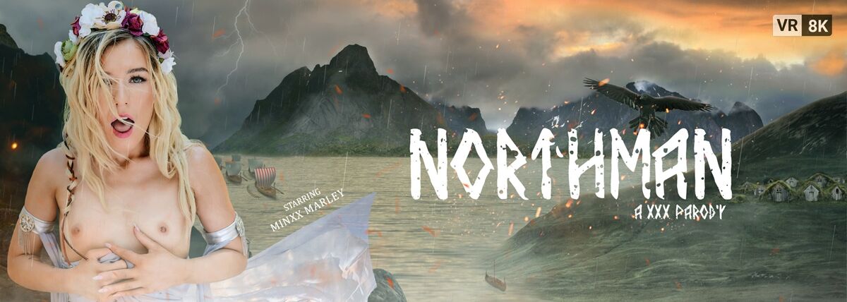 [VRConk.com] Minxx Marley (Northman / 08/19/2022) [2022, Babe, Big Dick, Blonde, Blowjob, Cosplay, Cum In Mouth, Cum on Face, Hairy, Parody, Skinny, Small Tits, Tattoo, Natural Tits, Cowgirl, Cum Swallow, Deepthroat, Doggystyle, Outdoor, Reverse Cowgirl, TV show, VR, SideBySide, 8K, 3840p] [Oculus Rift / Vive] – Porn torrents download