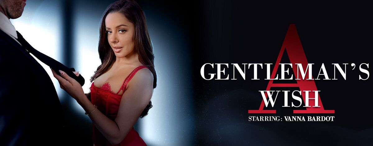 [VRBangers.com] Vanna Bardot – A Gentleman’s Wish [03/08/2024, Hardcore, Big Dick, Babe, BlowJob, Cum on Body, Brunette, Handjob, Natural Tits, Skinny, Small Tits, 180 VR, Lingerie, Cowgirl, Reverse Cowgirl , virtual reality, VR Porn, True 8K, 4096p] [Oculus Rift / Quest 2 / Vive] – Porn torrents download