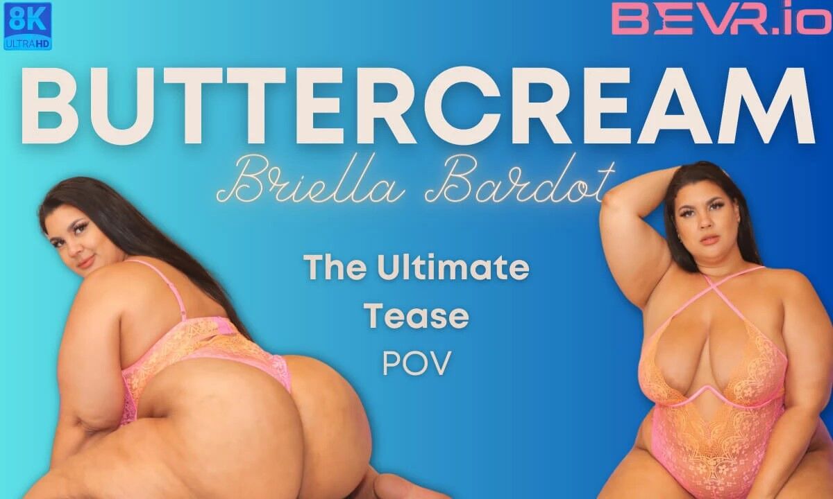 [Blush Erotica / SexLikeReal.com] Briella Bardot – The Ultimate Tease [03/09/2024, BBW, Close Ups, Fat, Huge Tits, PAWG, Solo, Tommy Torso, Virtual Reality, SideBySide, 8K, 4096p, SiteRip] [Oculus Rift /Quest 2/Vive] – Porn torrents download
