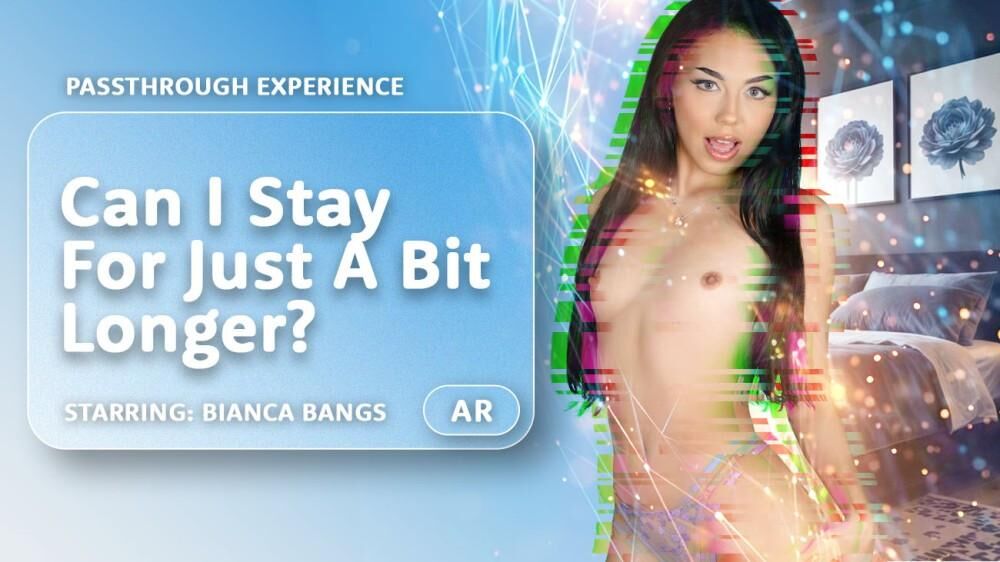 [AR Porn / VRPorn.com] Bianca Bangs – Can I Stay For Just A Bit Longer? [2024-03-26, 180°, 3D, 4K, 60 FPS, 8K, AR Porn, Binaural Sound, Blowjob, Brunette, Casting, Cowgirl, Cumshots, Doggy Style, Fingering, Fisheye, HD, Lying, Masturbation, Missionary, MR Porn, Natural Tits, Nude, Passthrough, POV, Premium, Reverse Cowgirl, Small Tits, Standing, Tattoo, Tease, SideBySide, 4000p, SiteRip] [Oculus Rift / Vive] – Porn torrents download