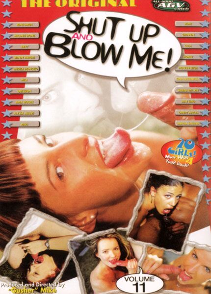 Shut Up and Blow Me 11 / Shut up and suck me 11 (Professor Mike / AGV) [1999, Blowjobs, Oral, POV, Gonzo, DVD5] – Porn torrents download