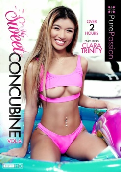 My Sweet Concubine 6 / Моя сладкая наложница 6 (Pure Passion) [2022 г., 18+ Teens, Age, Appearance, Asian, Brunettes, Clothing, Erotic Vignette, Ethnic, Gonzo, International, Interracial, Interracial - Asian Girls, Interracial - Caucasian Men, Oiled, ]