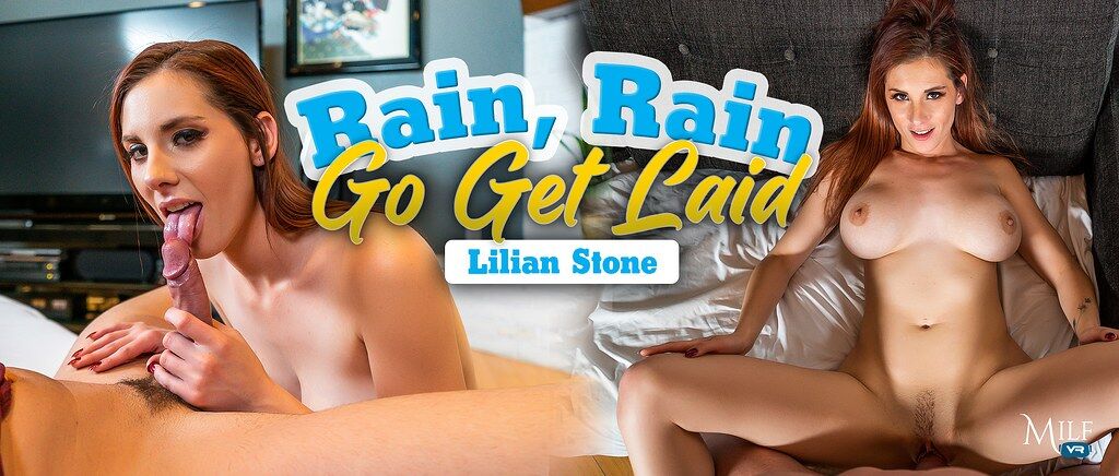 [MilfVR.com] Lilian Stone (Rain, Rain, Go Get Laid / 26.03.2020) [2020, POV, Big Tits, Blowjob, Brunette, Couples, Cowgirl, Creampie, Doggy Style, Kissing, Massage, Missionary, Reverse cowgirl, Titty Fuck, VR, Virtual Reality, SideBySide, 1600p] [Samsung Gear VR] – Porn torrents download