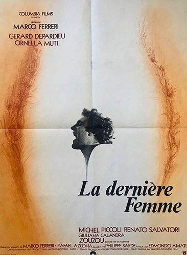 La dernière femme / Последняя женщина (Marco Ferreri, Flaminia Produzioni Cinematografiche, Les Productions Jacques Roitfeld) [1976 г., Drama, Erotic, HDTVRip, 720p] (Gerard Depardieu, Ornella Muti, Michel Piccoli, Renato Salvatori, Giuliana Cal ]