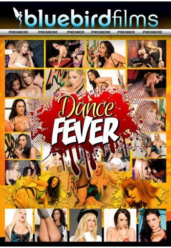 Dance Fever (Bluebird Films) [2017, All Sex, HDRip, 1080p] – Porn torrents download