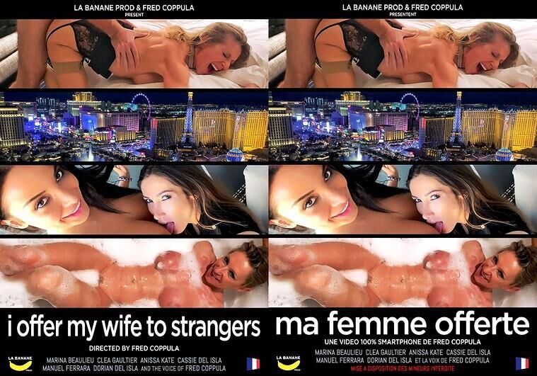 Ma Femme Offerte / I Offer My Wife to Strangers (La Banane Prod / Fred Coppula) [2019 g., Etero, Gonzo, Mature / MILF, Group sex, Tits, Lesbians, Oral, Cum shots, WEB-DL, 720p] ( MARINA BEAULIEU, ANISSA KATE, CLÉA GAULTIER, cASSIE DEL ISLA, MANUEL – Porn torrents download